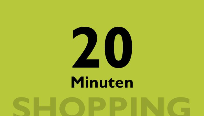 20 MINUTEN Shopping
